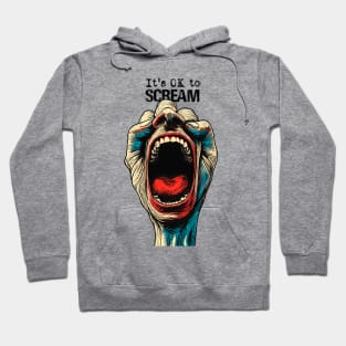 Screaming Hand: It's OK to Scream on a light (Knocked Out) background Hoodie